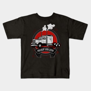 Truckin' And Livin' Big Rig Trucker Kids T-Shirt